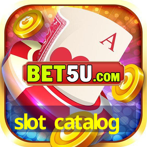 slot catalog